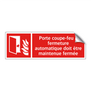 Porte coupe-feu à fermeture automatique doit être maintenue fermée
