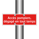 Accès pompiers, dégagé en tout temps