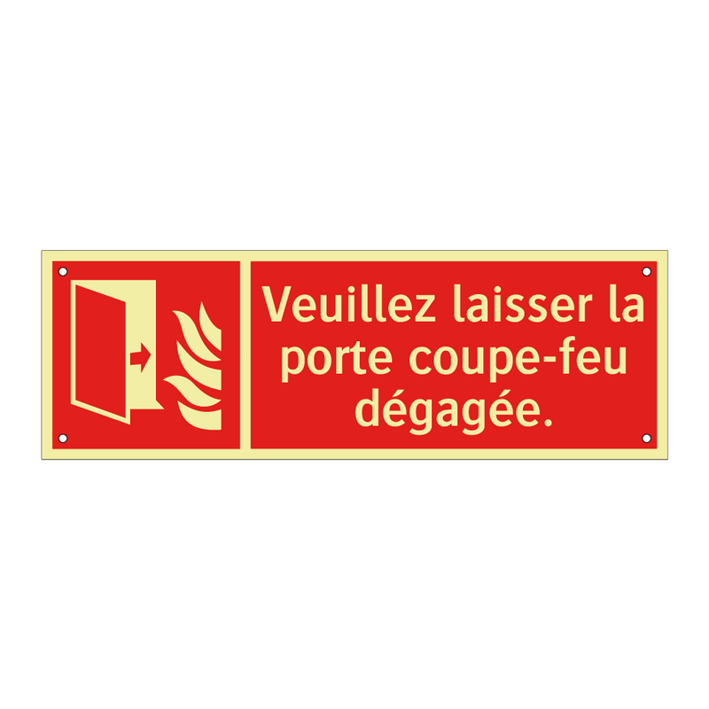 Veuillez laisser la porte coupe-feu dégagée.