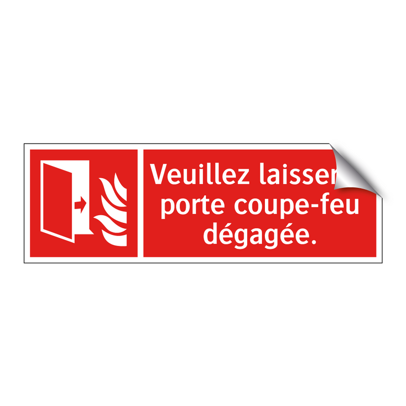 Veuillez laisser la porte coupe-feu dégagée.