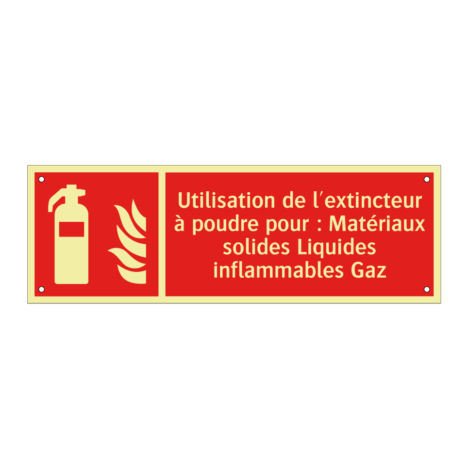 Utilisation de l'extincteur à poudre pour : Matériaux solides Liquides inflammables Gaz
