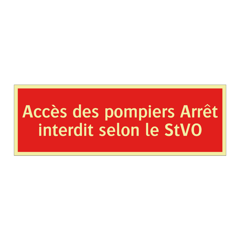 Accès des pompiers Arrêt interdit selon le StVO
