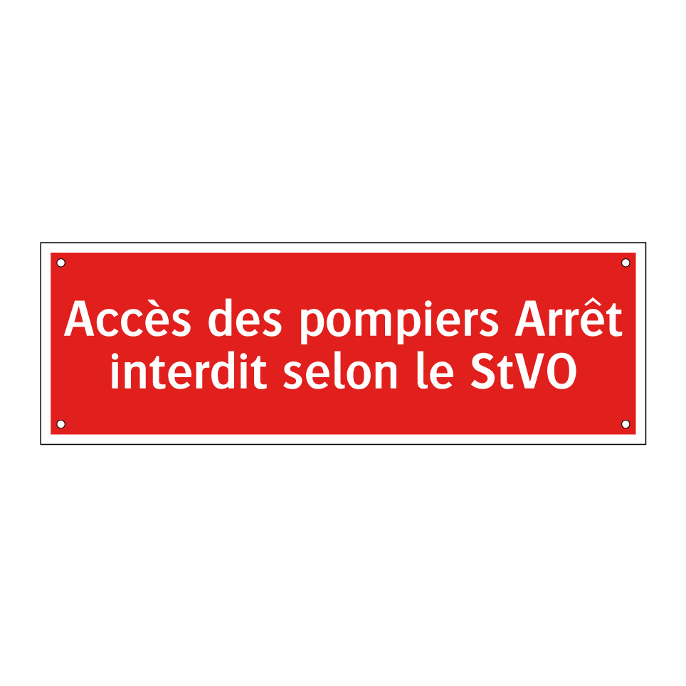 Accès des pompiers Arrêt interdit selon le StVO