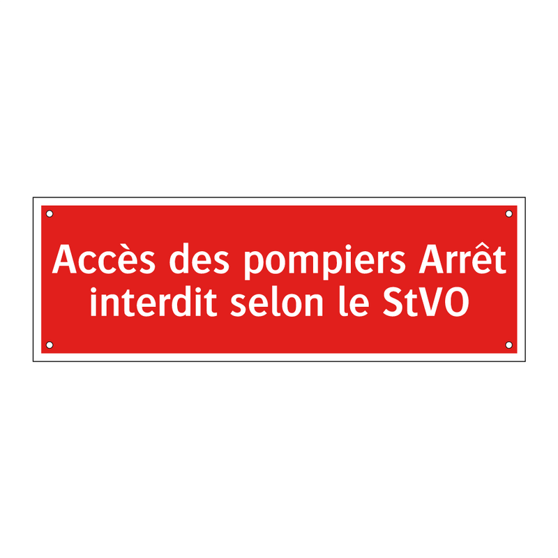 Accès des pompiers Arrêt interdit selon le StVO