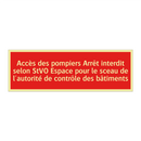 Accès des pompiers Arrêt interdit selon StVO Espace pour le sceau de l'autorité de contrôle des bâtiments