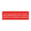 Accès des pompiers Arrêt interdit selon StVO Espace pour le sceau de l'autorité de contrôle des bâtiments