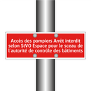 Accès des pompiers Arrêt interdit selon StVO Espace pour le sceau de l'autorité de contrôle des bâtiments