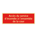 Accès du service d'incendie à l'ensemble de la cour
