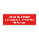 Accès du service d'incendie à l'ensemble de la cour