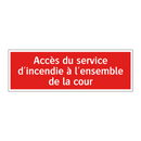 Accès du service d'incendie à l'ensemble de la cour
