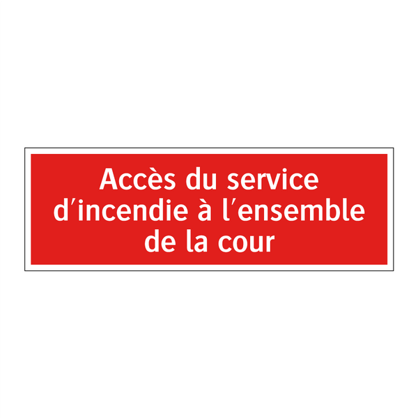 Accès du service d'incendie à l'ensemble de la cour