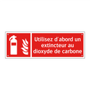 Utilisez d'abord un extincteur au dioxyde de carbone