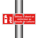 Utilisez d'abord un extincteur au dioxyde de carbone