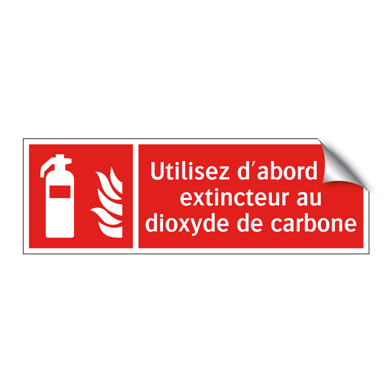 Utilisez d'abord un extincteur au dioxyde de carbone