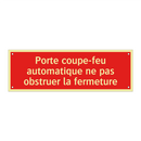 Porte coupe-feu automatique ne pas obstruer la fermeture
