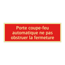 Porte coupe-feu automatique ne pas obstruer la fermeture