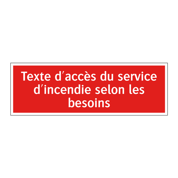 Texte d'accès du service d'incendie selon les besoins