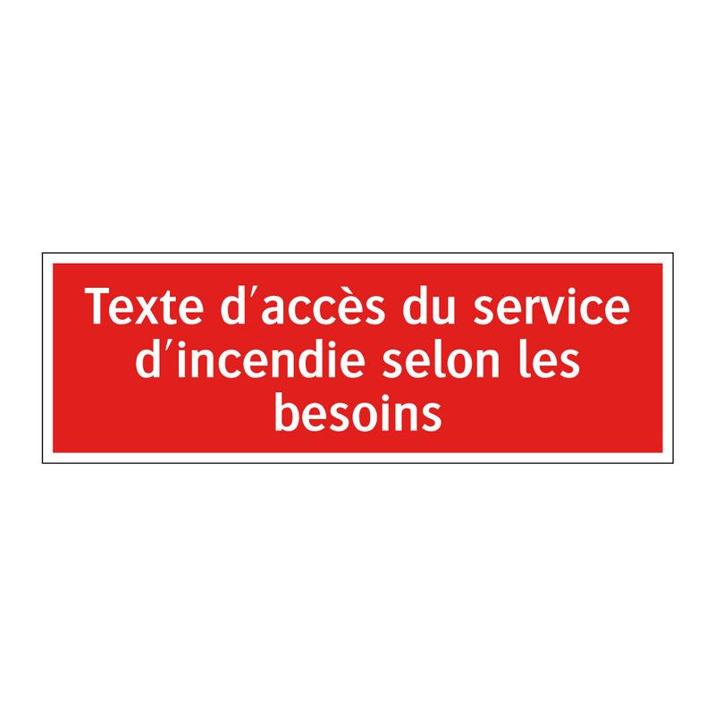 Texte d'accès du service d'incendie selon les besoins