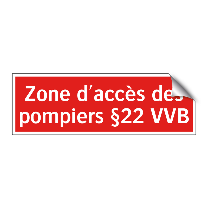 Zone d'accès des pompiers §22 VVB
