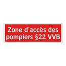 Zone d'accès des pompiers §22 VVB