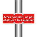 Accès pompiers, ne pas obstruer à tout moment