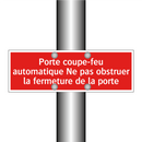 Porte coupe-feu automatique Ne pas obstruer la fermeture de la porte