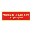 Maison de l'équipement des pompiers