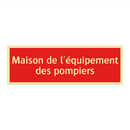 Maison de l'équipement des pompiers