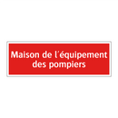 Maison de l'équipement des pompiers