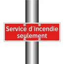 Service d'incendie seulement