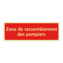Zone de rassemblement des pompiers