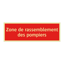 Zone de rassemblement des pompiers