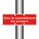Zone de rassemblement des pompiers