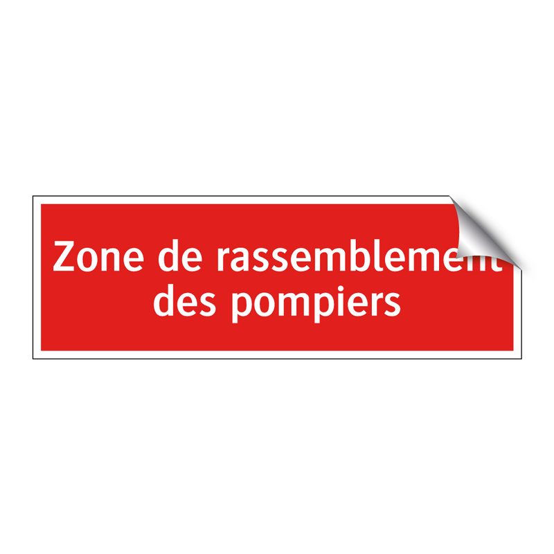 Zone de rassemblement des pompiers