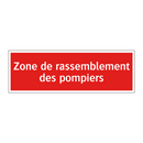 Zone de rassemblement des pompiers
