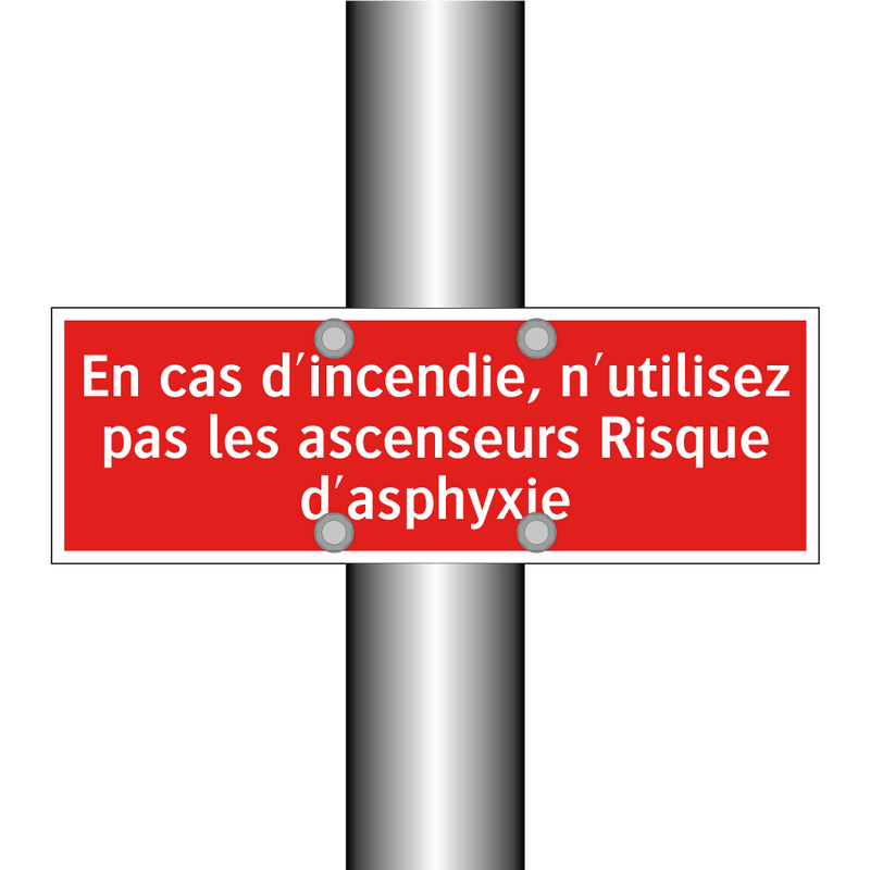 En cas d'incendie, n'utilisez pas les ascenseurs Risque d'asphyxie