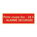 Porte coupe-feu - 24 h - ALARME SÉCURISÉE