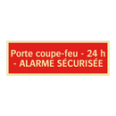 Porte coupe-feu - 24 h - ALARME SÉCURISÉE