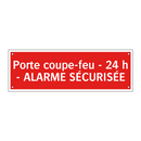 Porte coupe-feu - 24 h - ALARME SÉCURISÉE