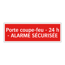 Porte coupe-feu - 24 h - ALARME SÉCURISÉE