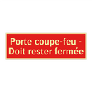 Porte coupe-feu - Doit rester fermée