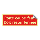 Porte coupe-feu - Doit rester fermée