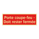 Porte coupe-feu - Doit rester fermée