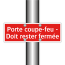 Porte coupe-feu - Doit rester fermée