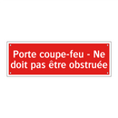 Porte coupe-feu - Ne doit pas être obstruée