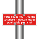 Porte coupe-feu – Alarme sécurisée - Mauvais usage punissable par la loi