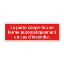 La porte coupe-feu se ferme automatiquement en cas d'incendie.