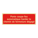 Porte coupe-feu automatique Garder le chemin de fermeture dégagé