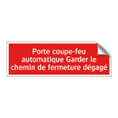 Porte coupe-feu automatique Garder le chemin de fermeture dégagé