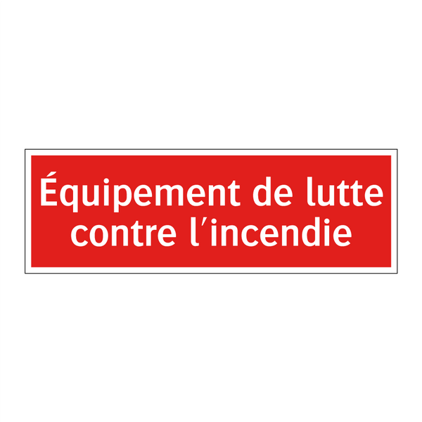 Équipement de lutte contre l'incendie